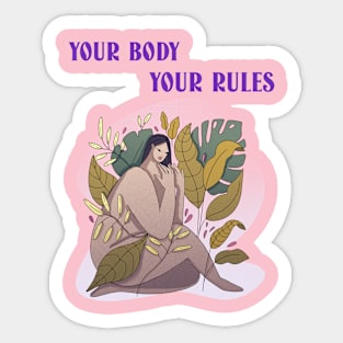 your body your rules Sticker